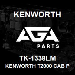 TK-1338LM Kenworth KENWORTH T2000 CAB PANEL WIT | AGA Parts