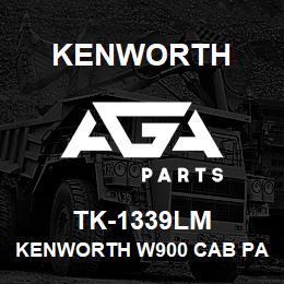 TK-1339LM Kenworth KENWORTH W900 CAB PANEL WITH | AGA Parts