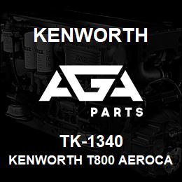 TK-1340 Kenworth KENWORTH T800 AEROCAB BLANK | AGA Parts