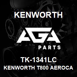 TK-1341LC Kenworth KENWORTH T800 AEROCAB CAB PA | AGA Parts