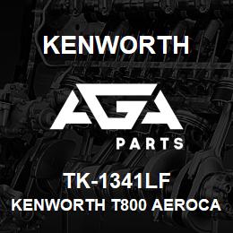 TK-1341LF Kenworth KENWORTH T800 AEROCAB CAB PA | AGA Parts