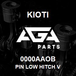 0000AAOB Kioti PIN LOW HITCH V | AGA Parts