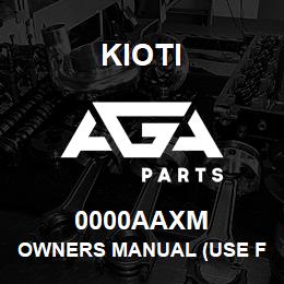 0000AAXM Kioti OWNERS MANUAL (USE FMT60-ME000) REAR MOWER V | AGA Parts