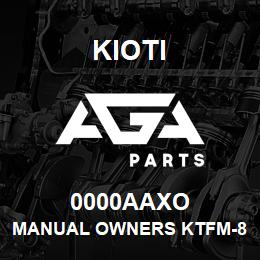 0000AAXO Kioti MANUAL OWNERS KTFM-84S REAR MOWER V | AGA Parts