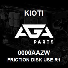 0000AAZW Kioti FRICTION DISK USE R1615-14241 V | AGA Parts