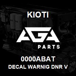 0000ABAT Kioti DECAL WARNIG DNR V | AGA Parts