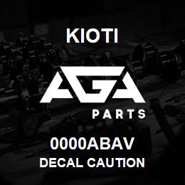 0000ABAV Kioti DECAL CAUTION | AGA Parts