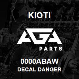 0000ABAW Kioti DECAL DANGER | AGA Parts