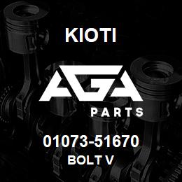 01073-51670 Kioti BOLT V | AGA Parts