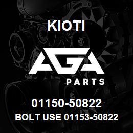 01150-50822 Kioti BOLT USE 01153-50822 DNR V | AGA Parts