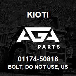 01174-50816 Kioti BOLT, DO NOT USE, USE 01774-51016 | AGA Parts