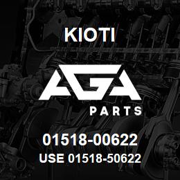 01518-00622 Kioti USE 01518-50622 | AGA Parts