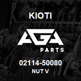 02114-50080 Kioti NUT V | AGA Parts