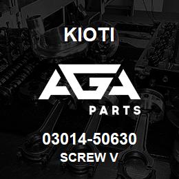 03014-50630 Kioti SCREW V | AGA Parts