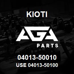 04013-50010 Kioti USE 04013-50100 | AGA Parts