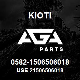 0582-1506506018 Kioti USE 21506506018 | AGA Parts