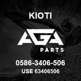 0586-3406-506 Kioti USE 63406506 | AGA Parts