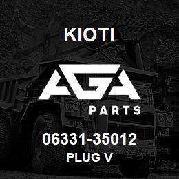 06331-35012 Kioti PLUG V | AGA Parts