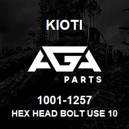 1001-1257 Kioti HEX HEAD BOLT USE 10191-M1203-35 DNR V | AGA Parts