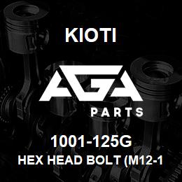 1001-125G Kioti HEX HEAD BOLT (M12-1.25P 80L) DNR V | AGA Parts