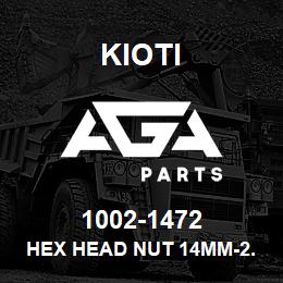 1002-1472 Kioti HEX HEAD NUT 14MM-2.0 THREAD PITCH DNR V | AGA Parts