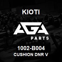 1002-B004 Kioti CUSHION DNR V | AGA Parts