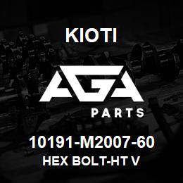 10191-M2007-60 Kioti HEX BOLT-HT V | AGA Parts