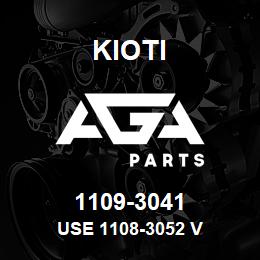 1109-3041 Kioti USE 1108-3052 V | AGA Parts