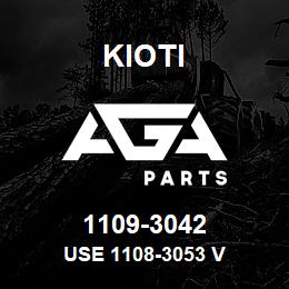 1109-3042 Kioti USE 1108-3053 V | AGA Parts