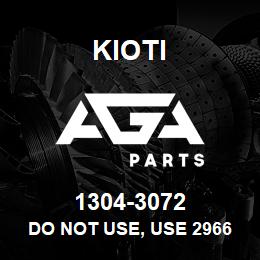 1304-3072 Kioti DO NOT USE, USE 296681 | AGA Parts