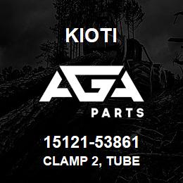 15121-53861 Kioti CLAMP 2, TUBE | AGA Parts