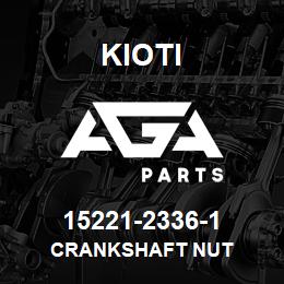 15221-23361 Kioti NUT, CRANKSHAFT | AGA Parts