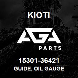 15301-36421 Kioti GUIDE, OIL GAUGE | AGA Parts