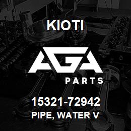 15321-72942 Kioti PIPE, WATER V | AGA Parts