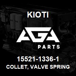 15521-1336-1 Kioti COLLET, VALVE SPRING{DNU} USE E5500-13362 | AGA Parts