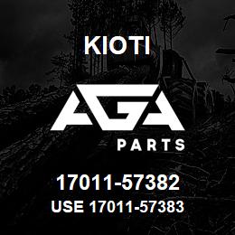 17011-57382 Kioti USE 17011-57383 | AGA Parts