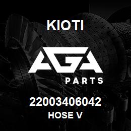 22003406042 Kioti HOSE V | AGA Parts