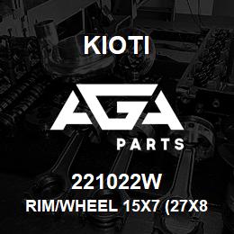 221022W Kioti RIM/WHEEL 15X7 (27X8.5-15) | AGA Parts