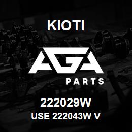 222029W Kioti USE 222043W V | AGA Parts