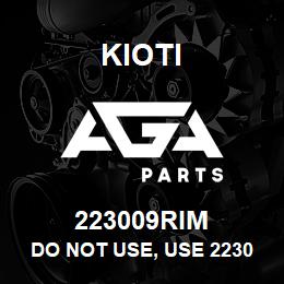 223009RIM Kioti DO NOT USE, USE 223009W | AGA Parts