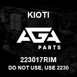 223017RIM Kioti DO NOT USE, USE 223017W | AGA Parts