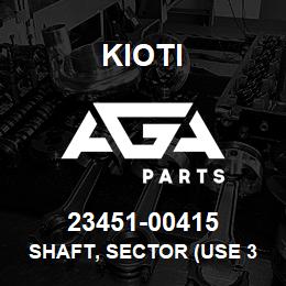 23451-00415 Kioti SHAFT, SECTOR (USE 35270-16600) | AGA Parts