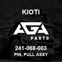 241-068-003 Kioti PIN, PULL ASSY | AGA Parts