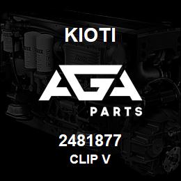 2481877 Kioti CLIP V | AGA Parts