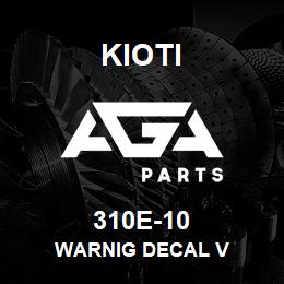 310E-10 Kioti WARNING STICKER | AGA Parts