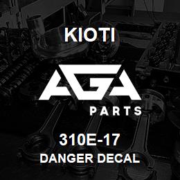 310E-17 Kioti DANGER DECAL | AGA Parts