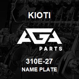 310E-27 Kioti NAME PLATE | AGA Parts