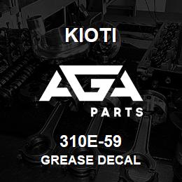 310E-59 Kioti GREASE DECAL | AGA Parts