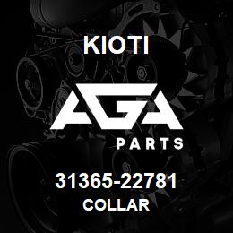 31365-22781 Kioti COLLAR | AGA Parts