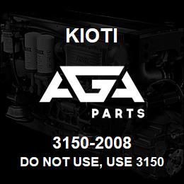 3150-2008 Kioti DO NOT USE, USE 3150-2049 | AGA Parts